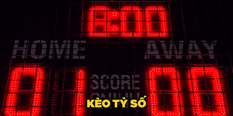 Bật mí típ chơi kèo tỷ số siêu hay